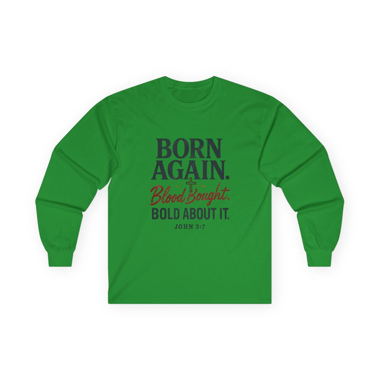 Born Again Long Sleeve Tee, Christian Gift, Faith-Based Apparel, Church Wear, Spiritual Clothing, Inspirational Shirt