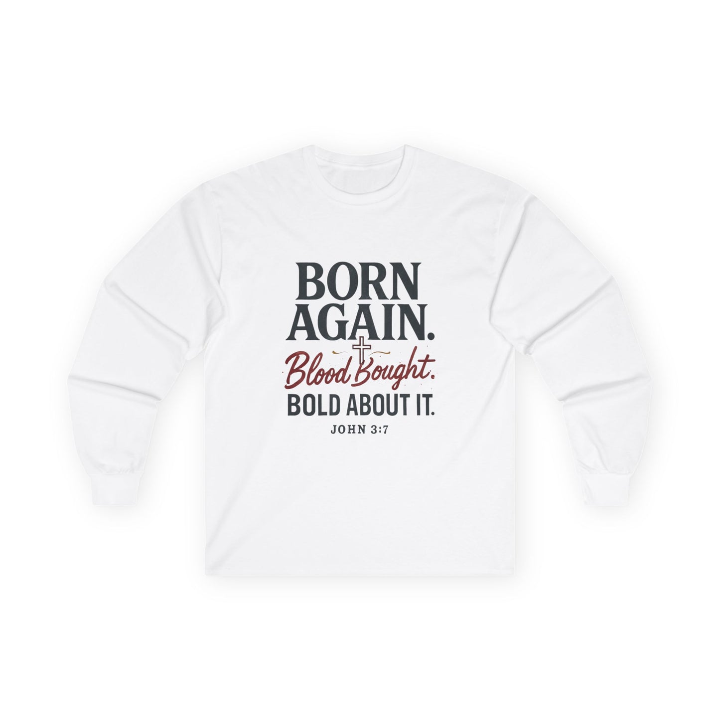 Born Again Long Sleeve Tee, Christian Gift, Faith-Based Apparel, Church Wear, Spiritual Clothing, Inspirational Shirt